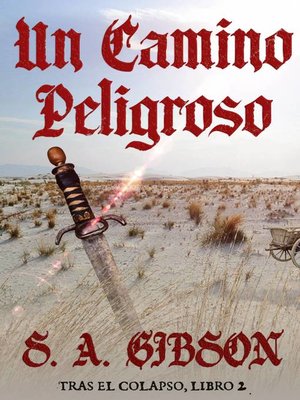 cover image of Un Camino Peligroso